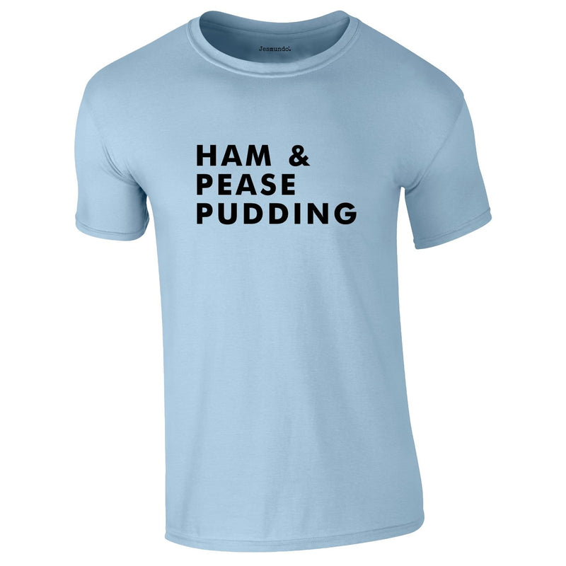 Ham And Pease Pudding Tee In Sky