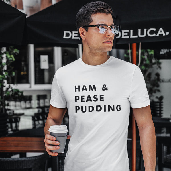 Ham And Pease Pudding T-Shirt