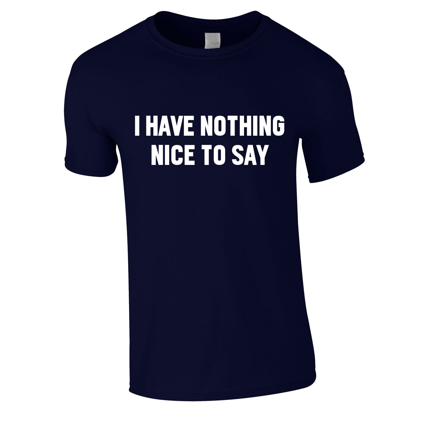 I Have Nothing Nice To Say Tee In Navy