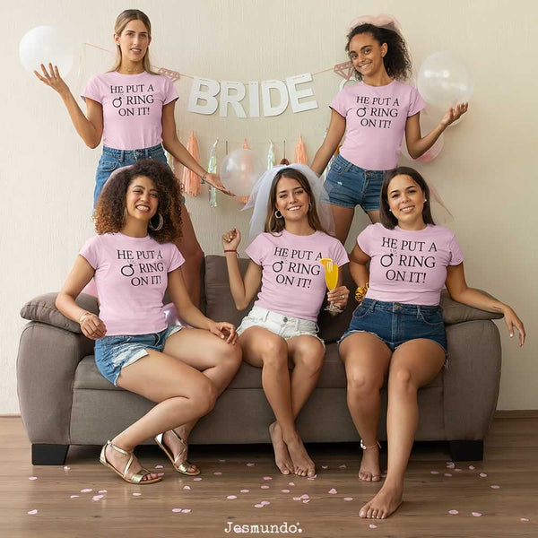He Put A Ring On It T-Shirts For Hen Party