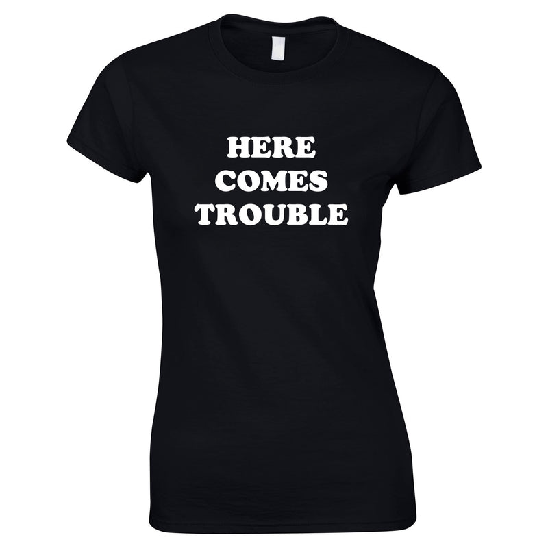 Here Comes Trouble Women's Top In Black