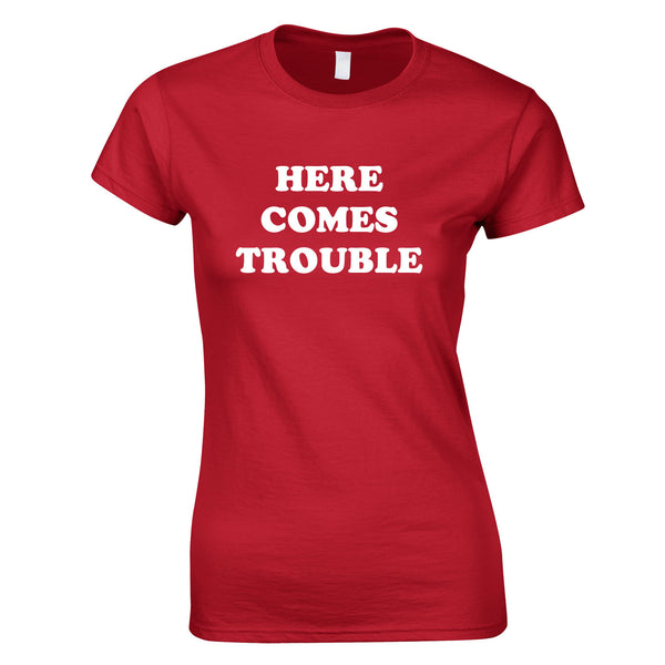 Here Comes Trouble Women's Top In Red
