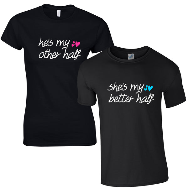 He's My Better Half She's My Better Half Tees In Black