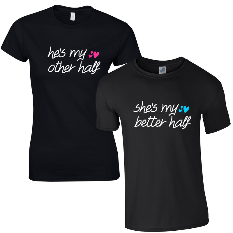 He's My Better Half She's My Better Half Tees In Black