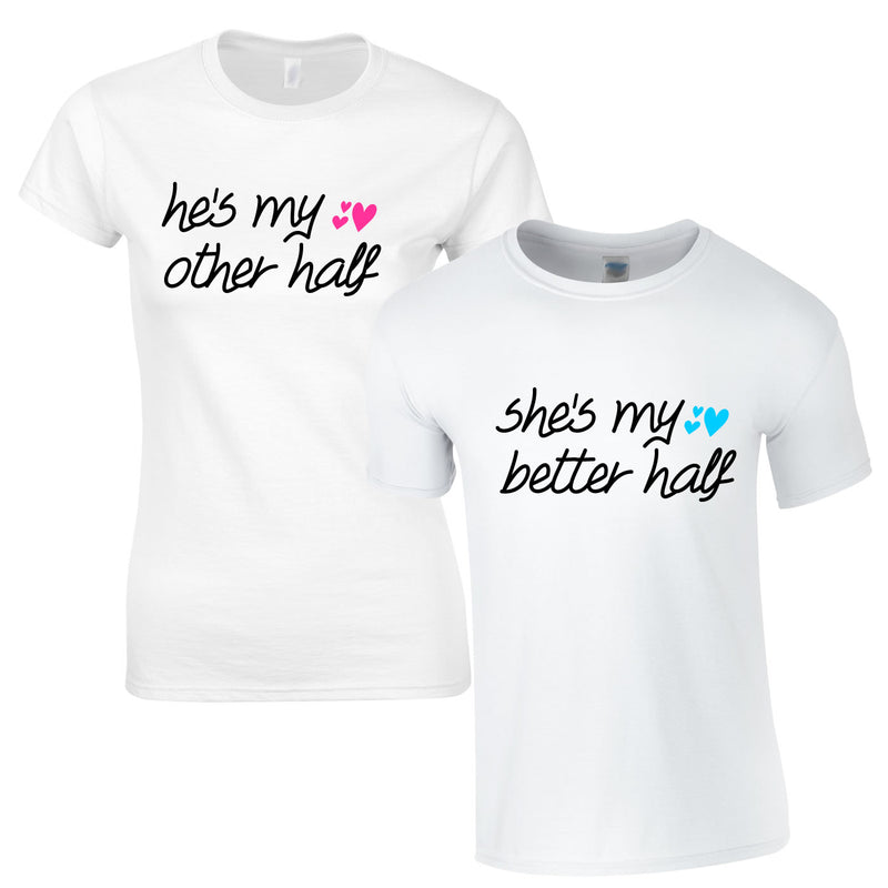 He's My Better Half She's My Better Half Tees In White