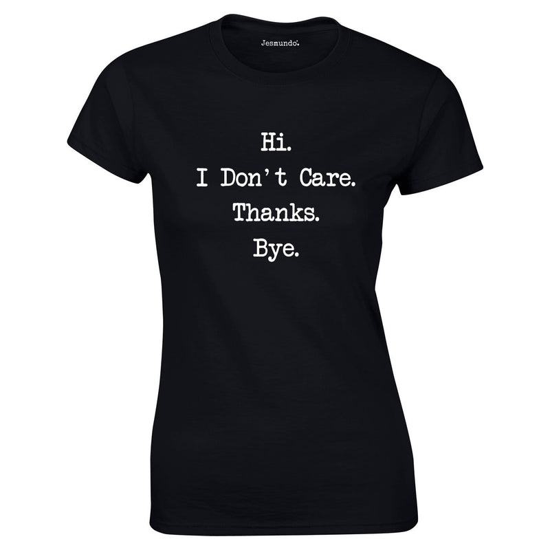 Hi I Don't Care Ladies Top In Black