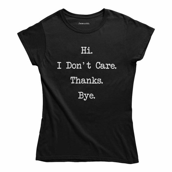 Hi I Don't Care Women's Top