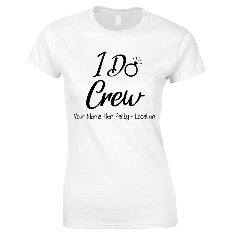 I Do Crew Hen Party T Shirts Personalised