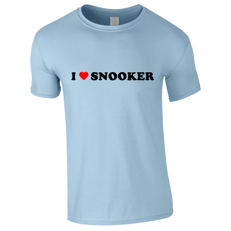 I Love Snooker Tee In Sky