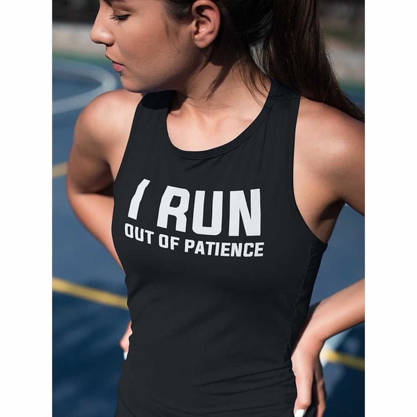 I Run Out Of Patience Vest Top For Women