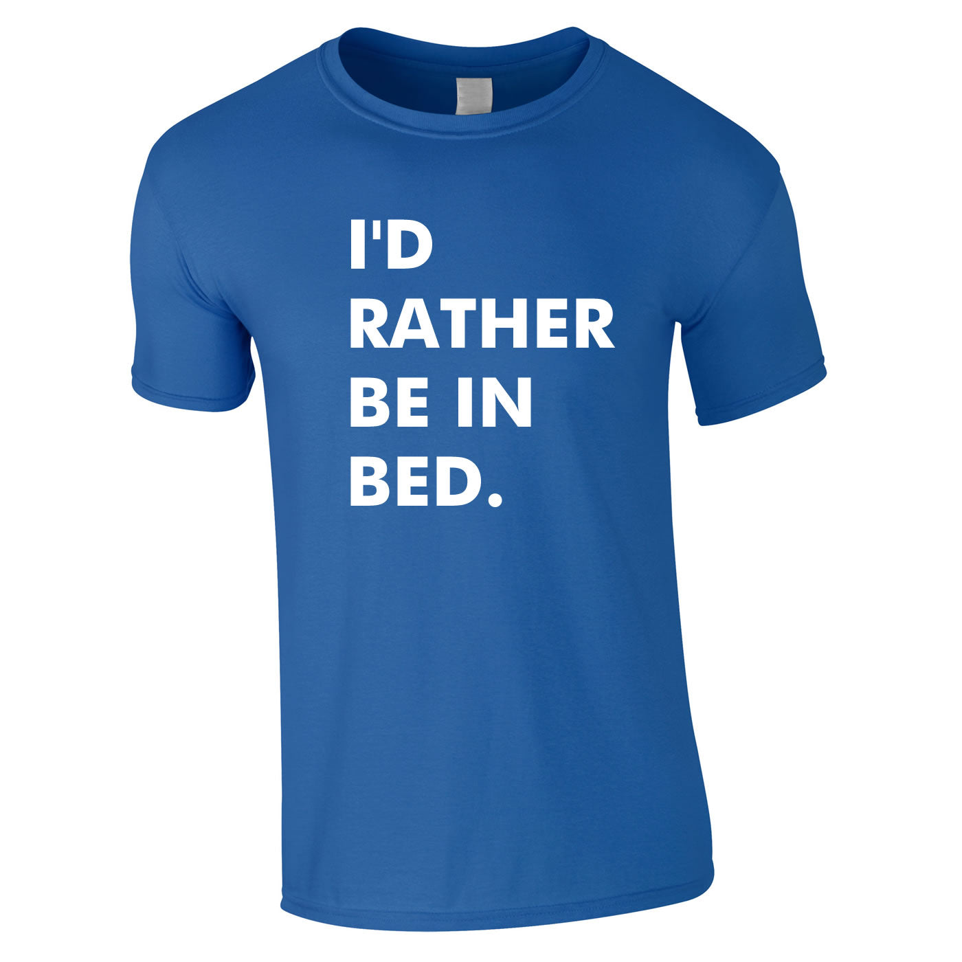 I'd Rather Be In Bed Tee In Royal