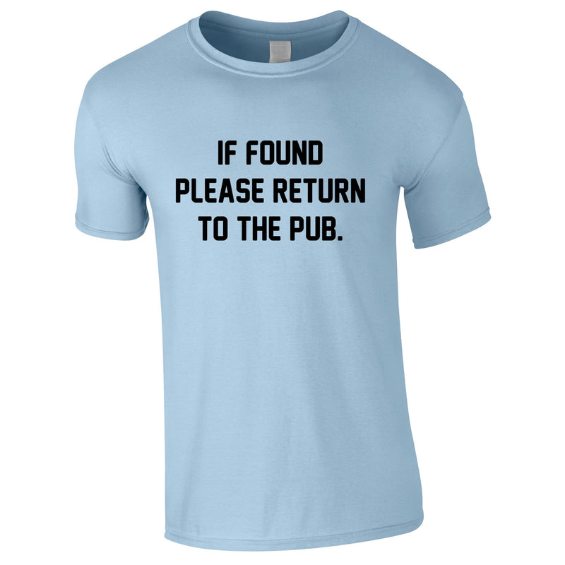 If Found Please Return To The Pub Tee In Sky