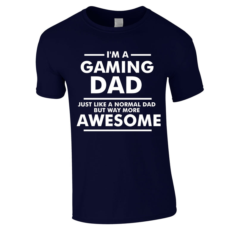 I'm A Gaming Dad Tee In Navy