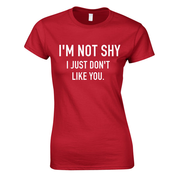 I'm Not Shy I Just Don't Like You Women's Top In Red