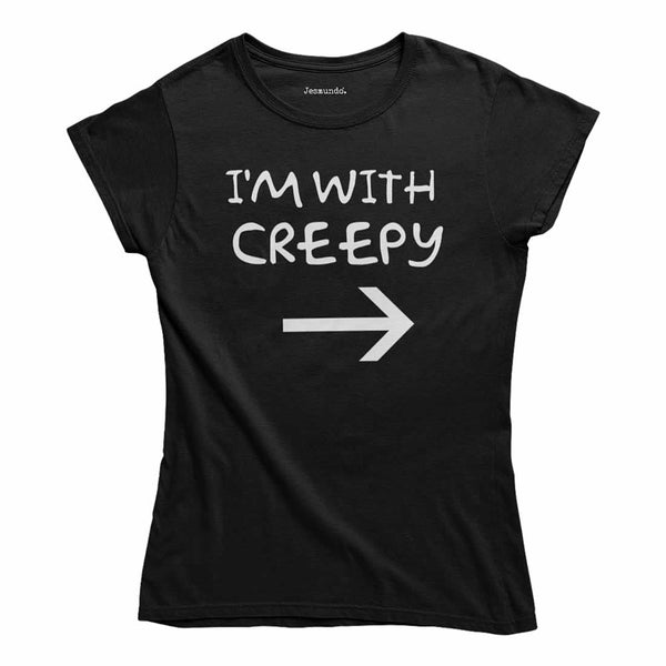 I'm With Creepy Women's T-Shirt