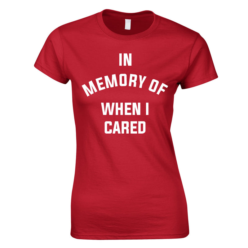 In Memory Of When I Cared Ladies Top In Red