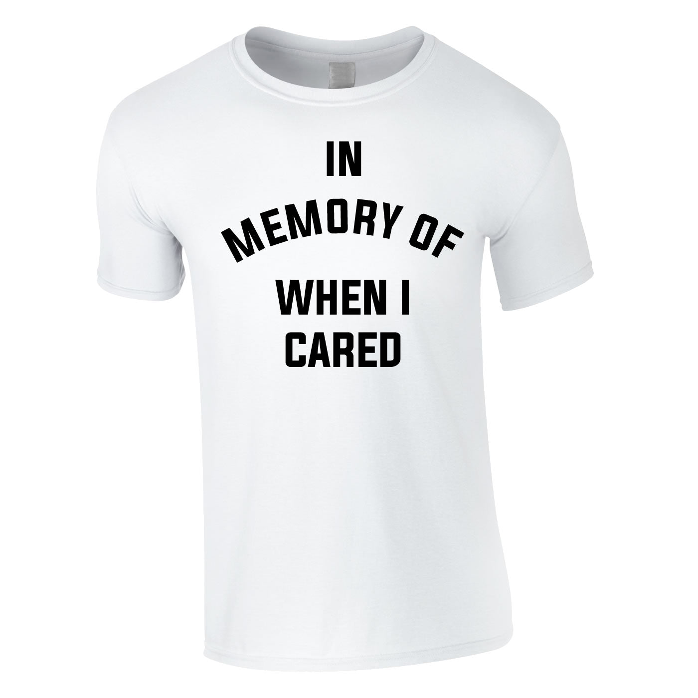 In Memory Of When I Cared Men's Tee In White