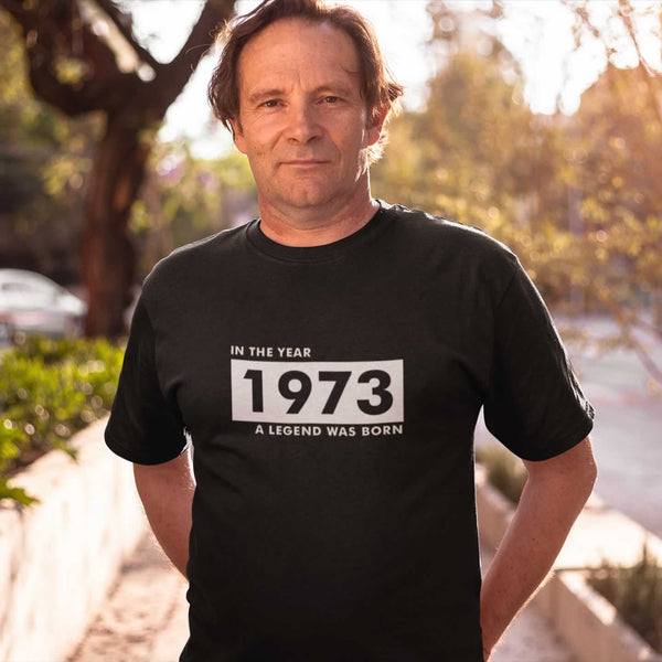 In The Year 1973 A Legend Was Born T-Shirt For Men