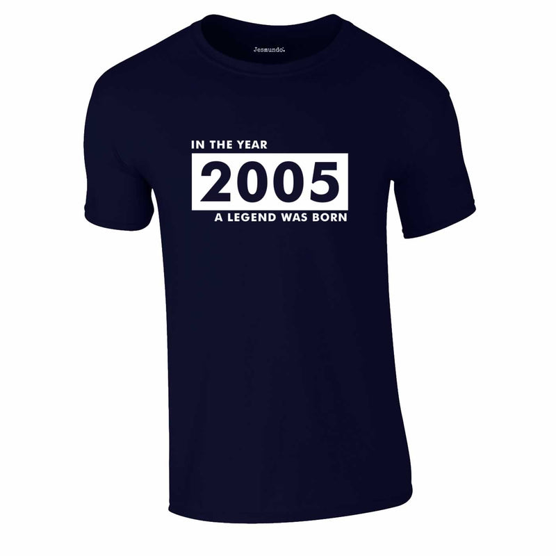 In Year 2005 A Legend Was Born Tee In Navy