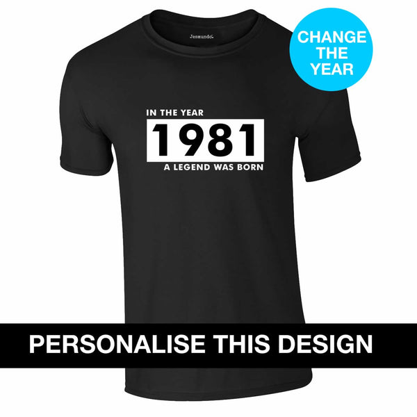 In The Year A Legend Was Born Personalised T-Shirt