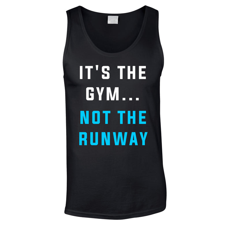 It's The Gym Not The Runway Vest In Black