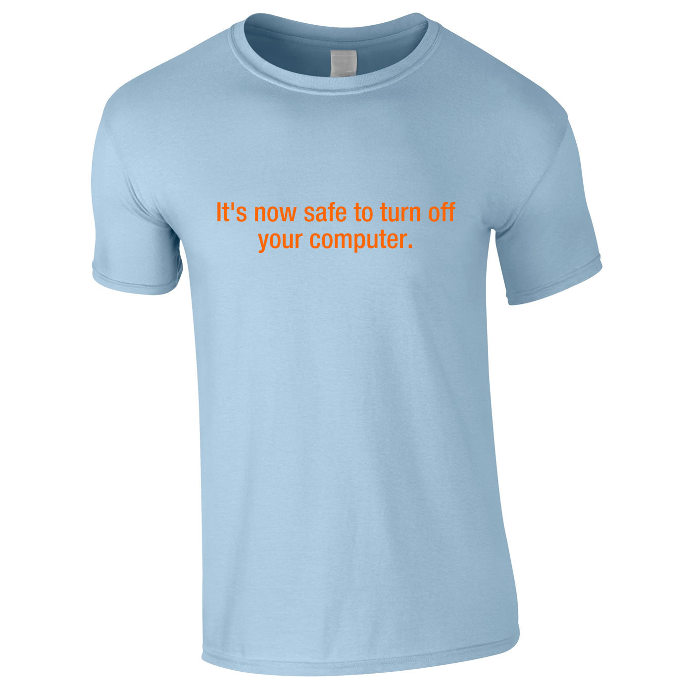 It's Now Safe To Turn Off Your Computer Tee In Sky