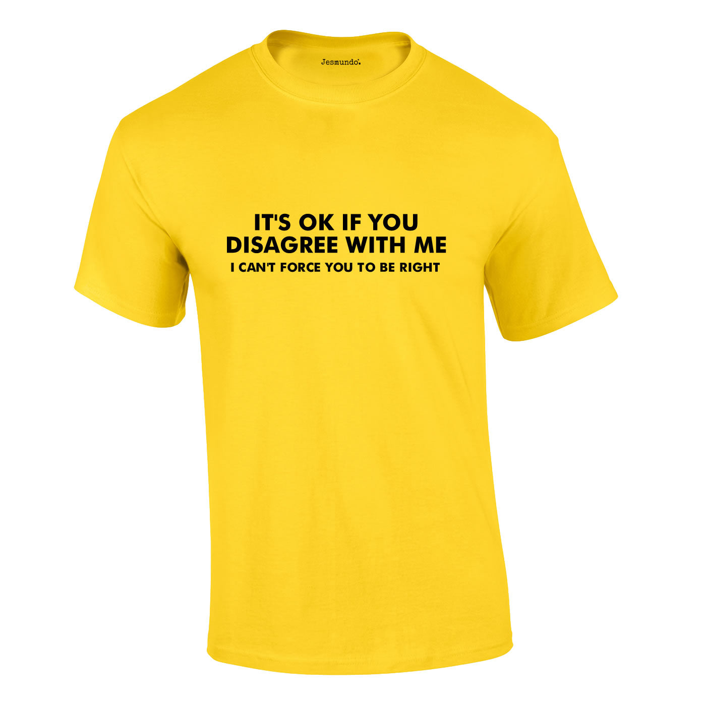 It's OK If You Disagree Tee In Yellow