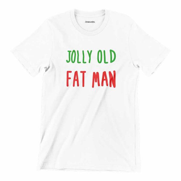 Jolly Old Fat Man Christmas T-Shirt
