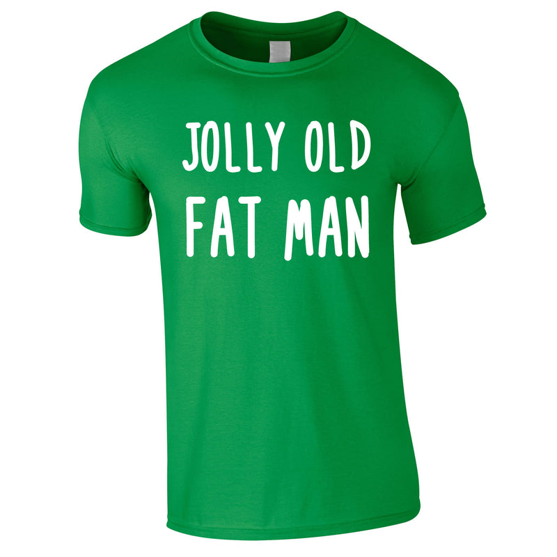 Jolly Old Fat Man Tee In Green