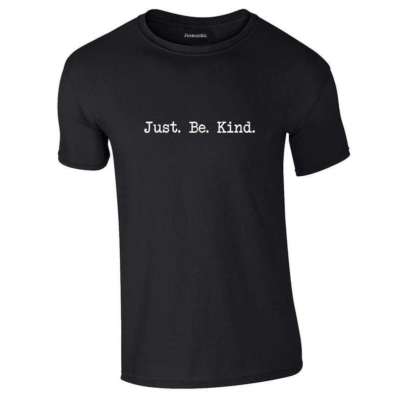 Just Be Kind Tee In Black