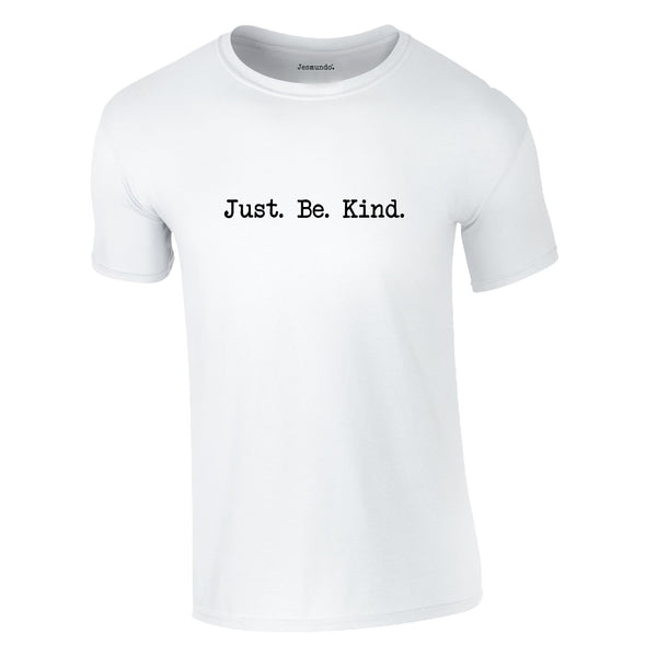 Just Be Kind Tee In White