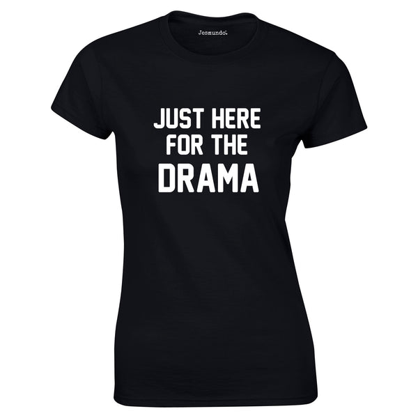 Just Here For The Drama Top In Black