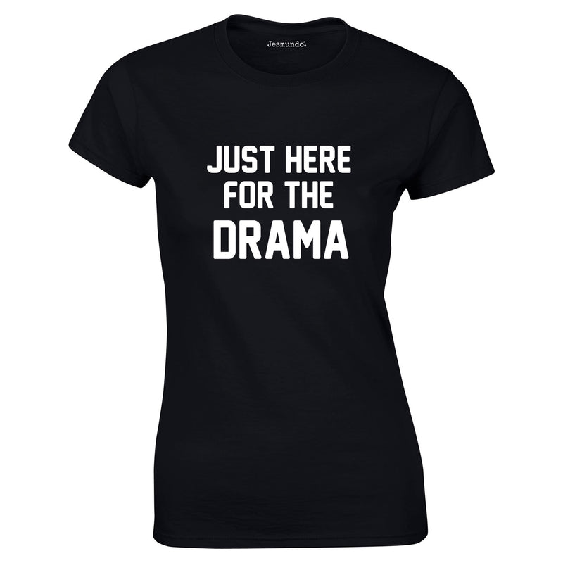 Just Here For The Drama Top In Black