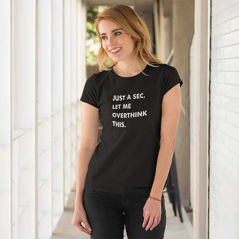 Let Me Overthink This Women's T-Shirt