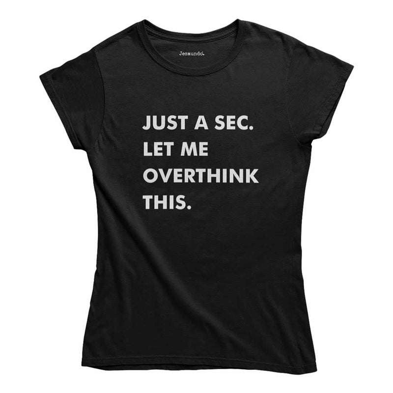 Let Me Overthink This Women's Top
