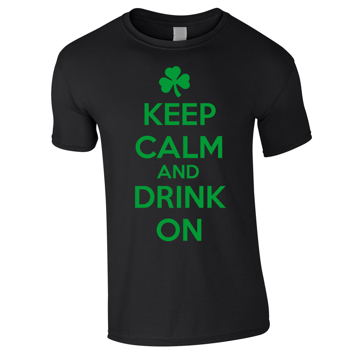 Keep Calm And Drink On Irish Tee In Black