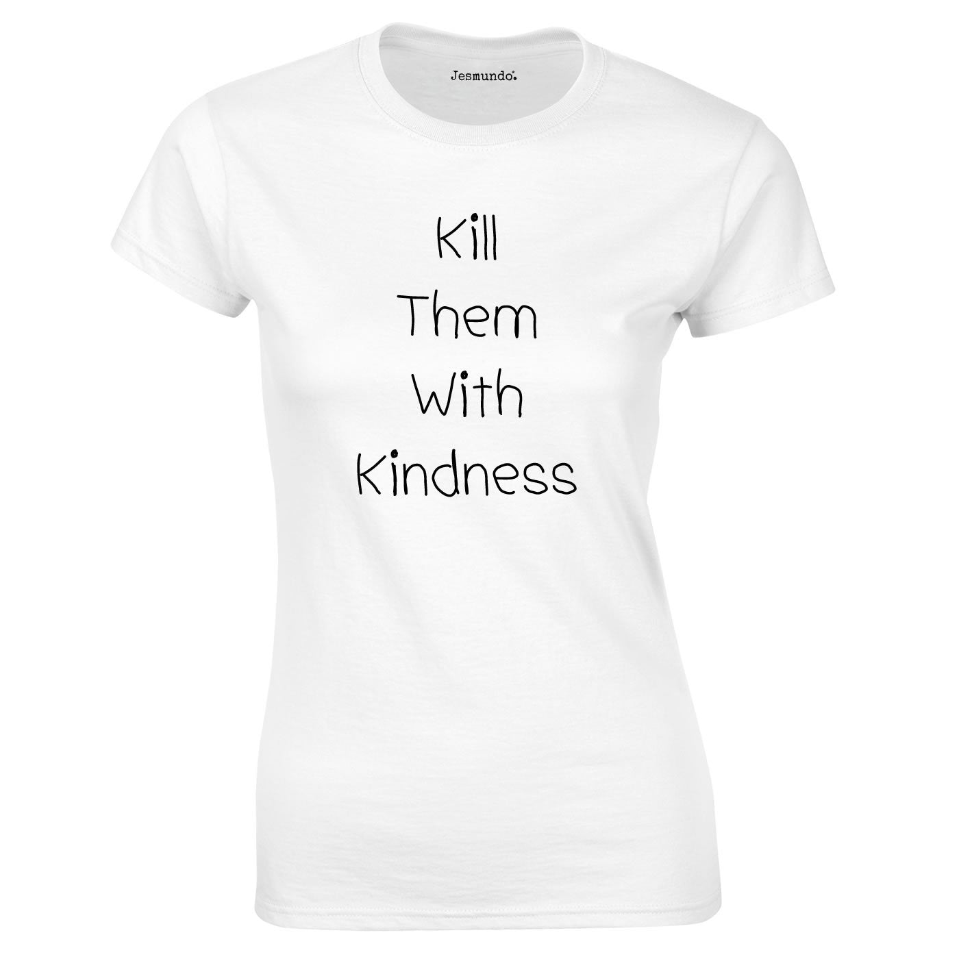 Kill Them With Kindness Top In White