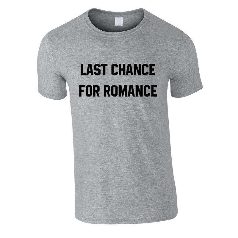 Last Chance For Romance Tee In Grey