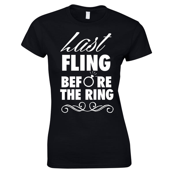 Last Fling Before The Ring T Shirt