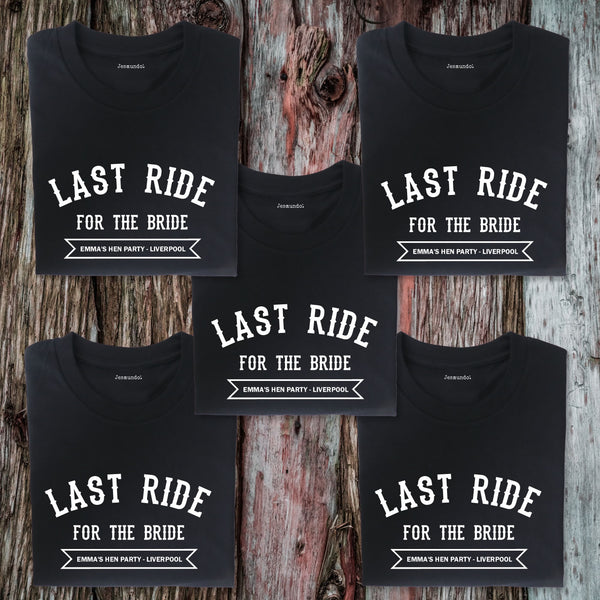 Last Ride For The Bride Personalised Hen Do T Shirts
