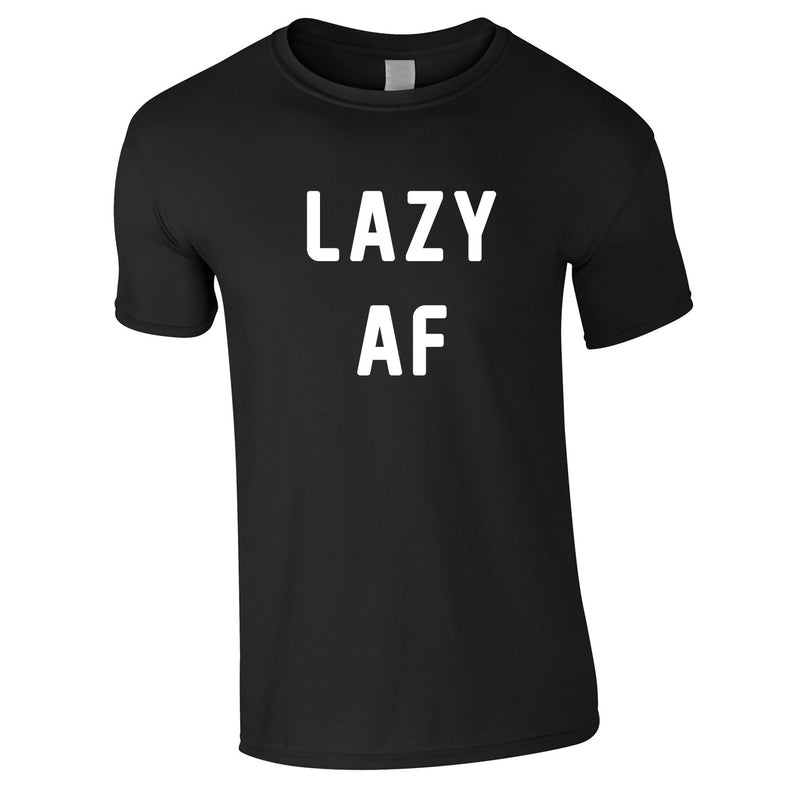 Lazy AF Tee In Black