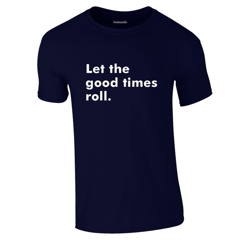 Let The Good Times Roll Tee In Navy