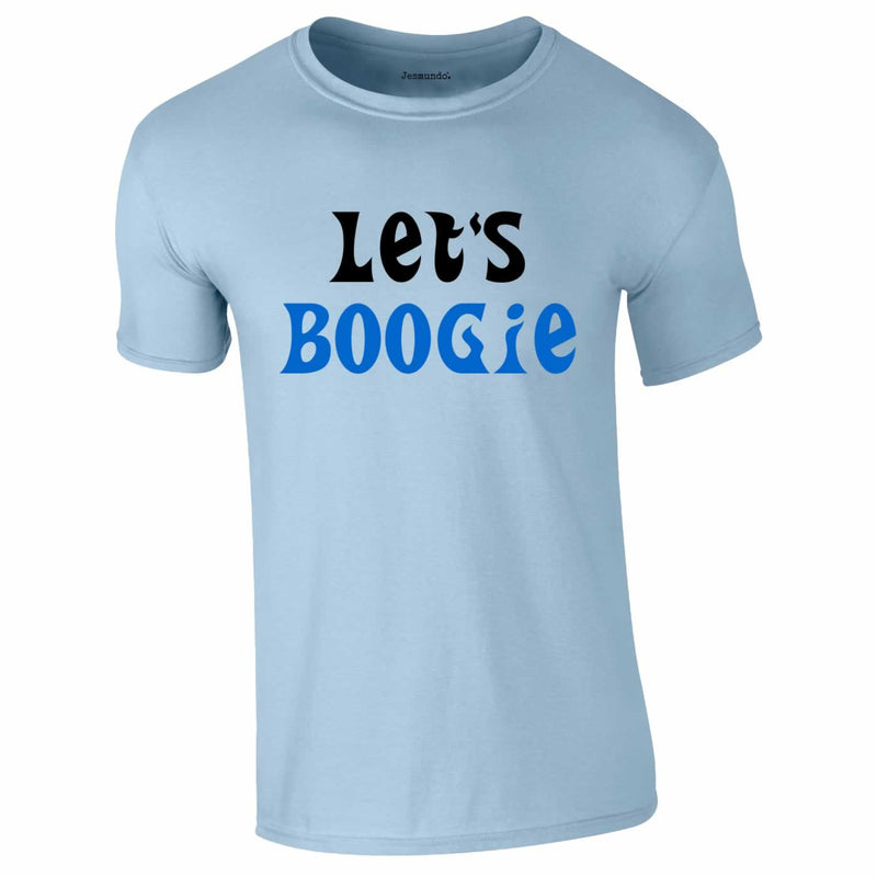 Let's Boogie T-Shirt