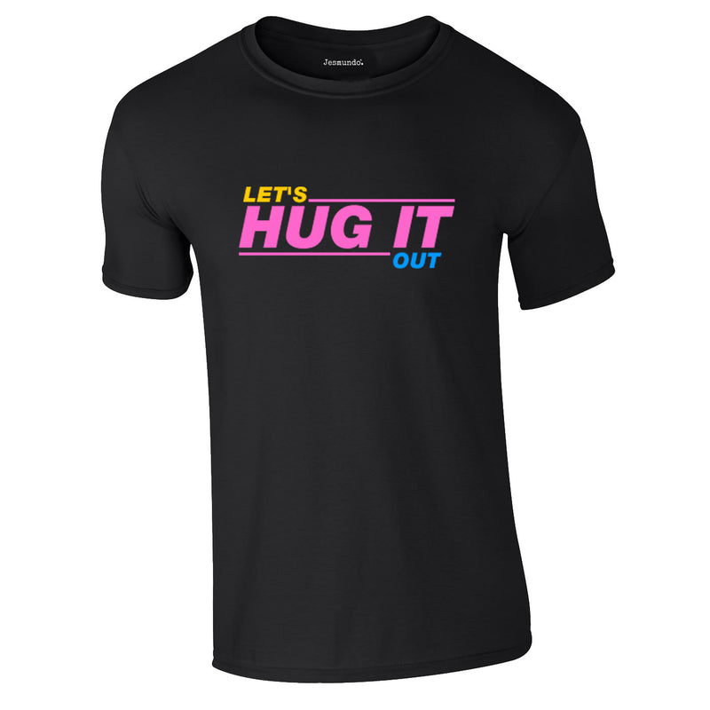 SALE - Hug It Out Tee