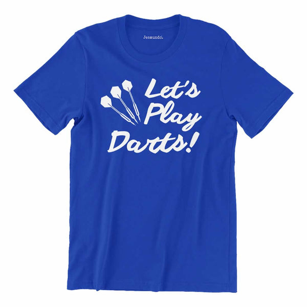 Let's Play Darts T Shirt