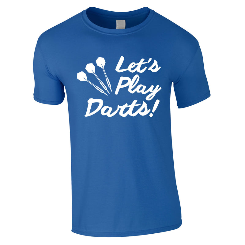 Let's Play Darts Tee In Royal