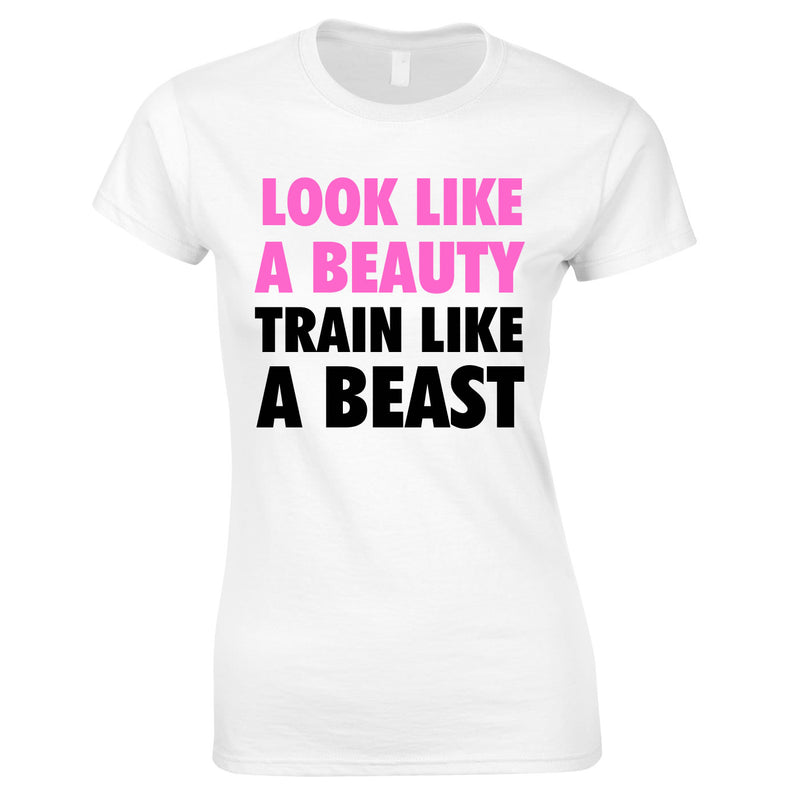 Look Like A Beauty Train Like A Beast Women's Top In White