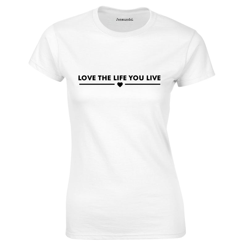 Love The Life You Live Ladies Top In White