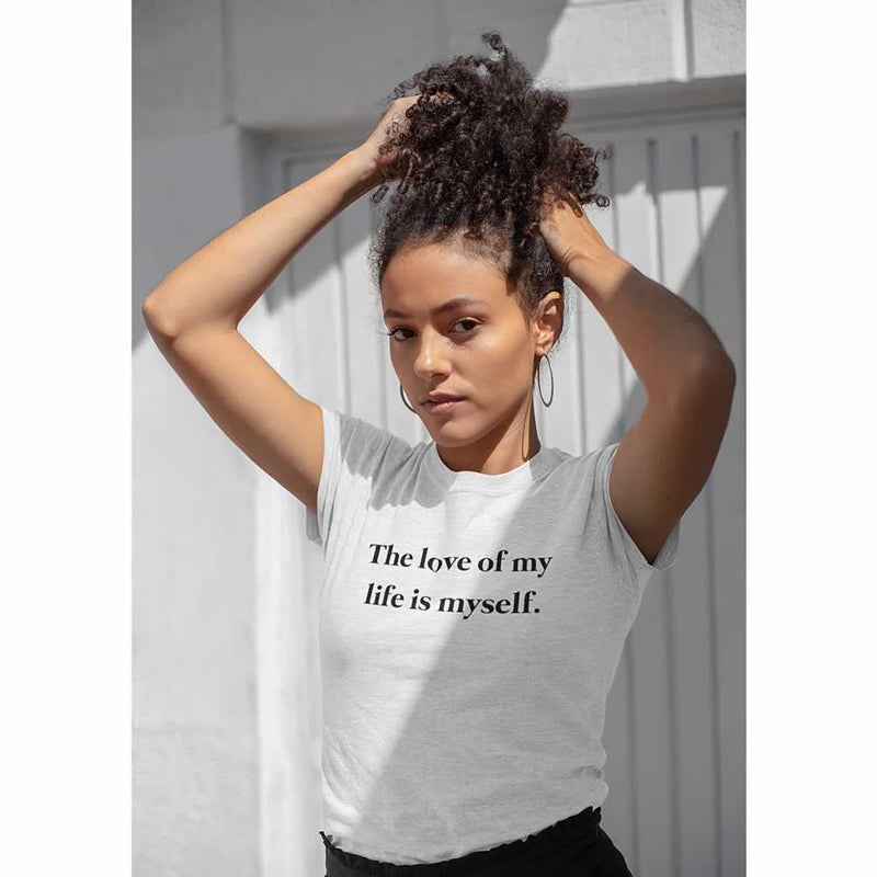 The Love Of My Life T Shirt