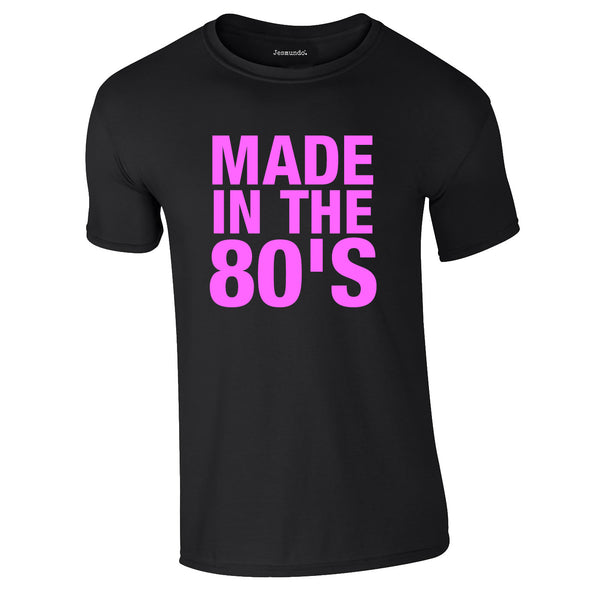 SALE - Made In The 80s Tee